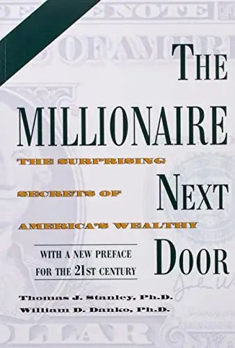 ۴- «میلیونر همسایه» نوشته توماس جی استنلی و ویلیام دی. دانکو